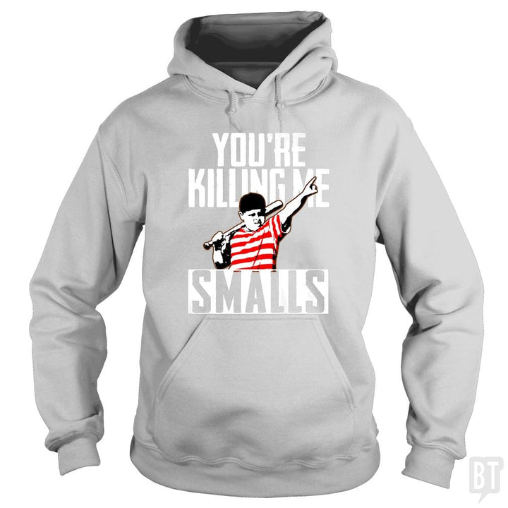 Your Killing Me Smalls Softball Shirt - BustedTees.com