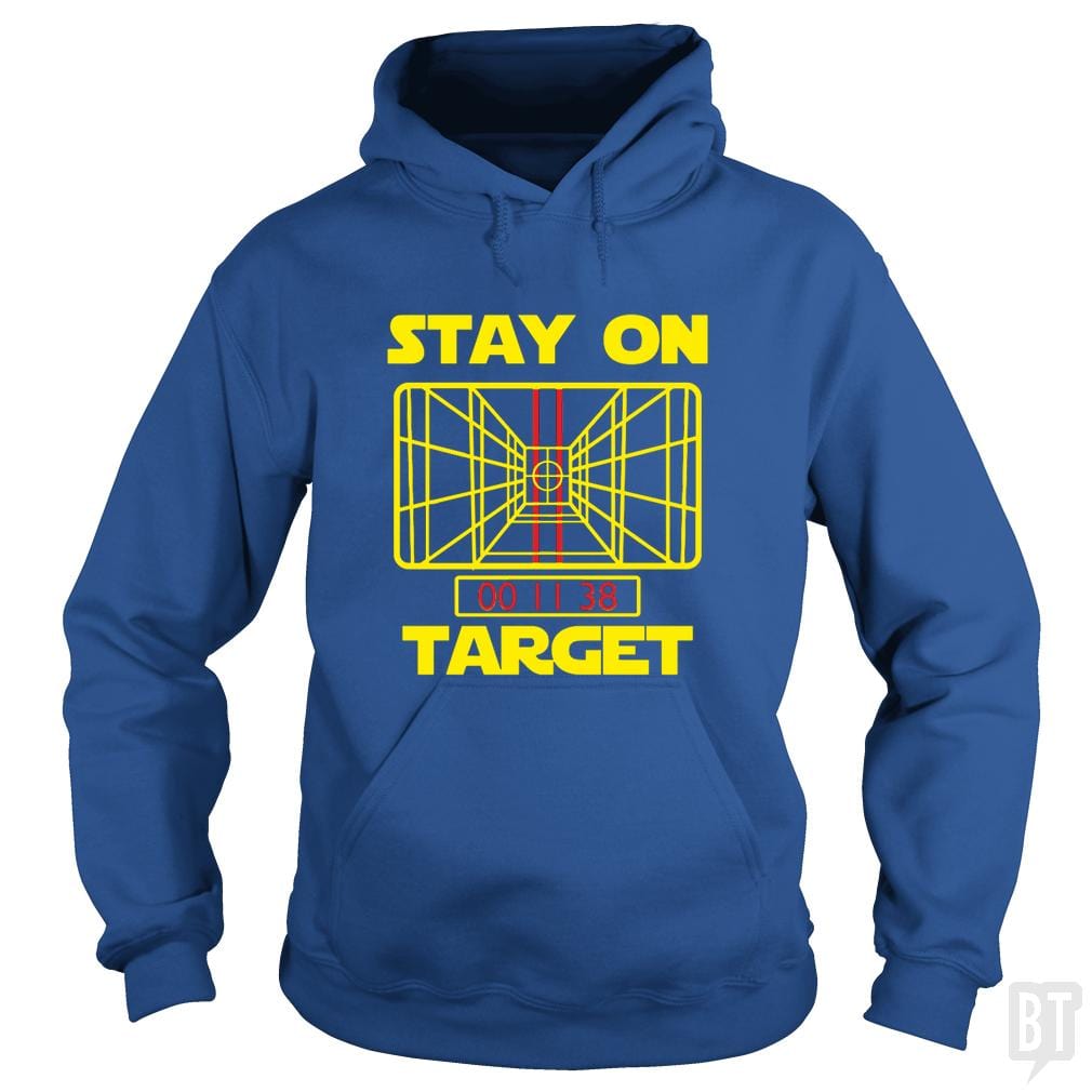 Stay On Target - BustedTees.com