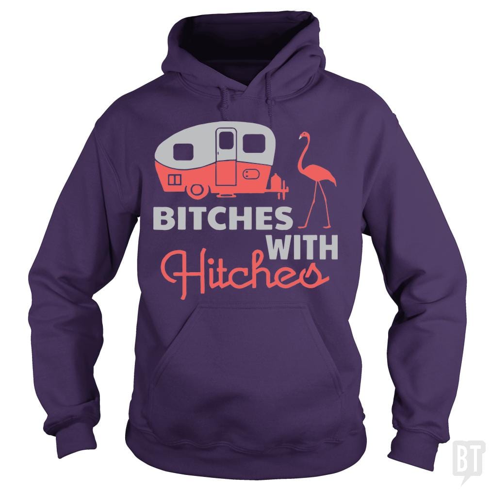 Bitches with hitches t shirt - BustedTees.com
