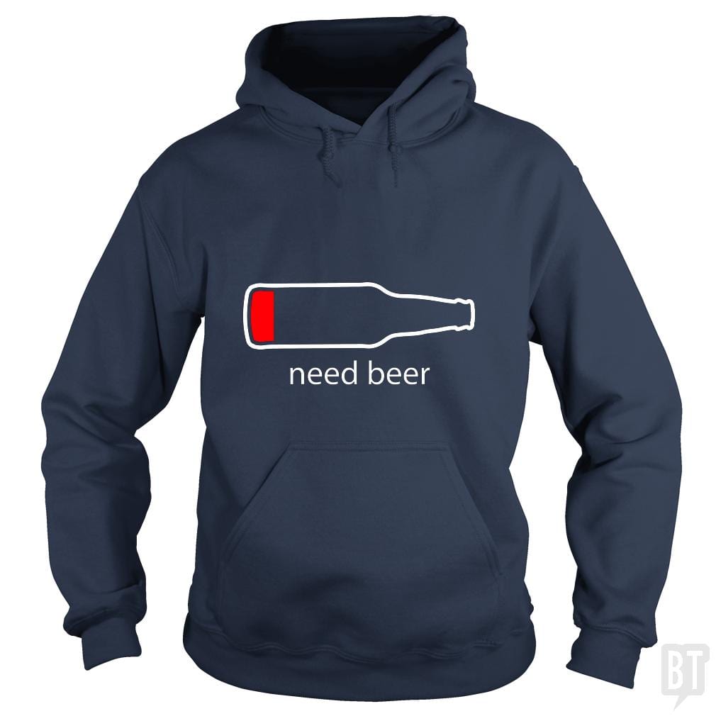 Need Beer - BustedTees.com
