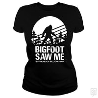 Load image into Gallery viewer, Bigfoot Saw Me But Nobody Believes Him - BustedTees.com
