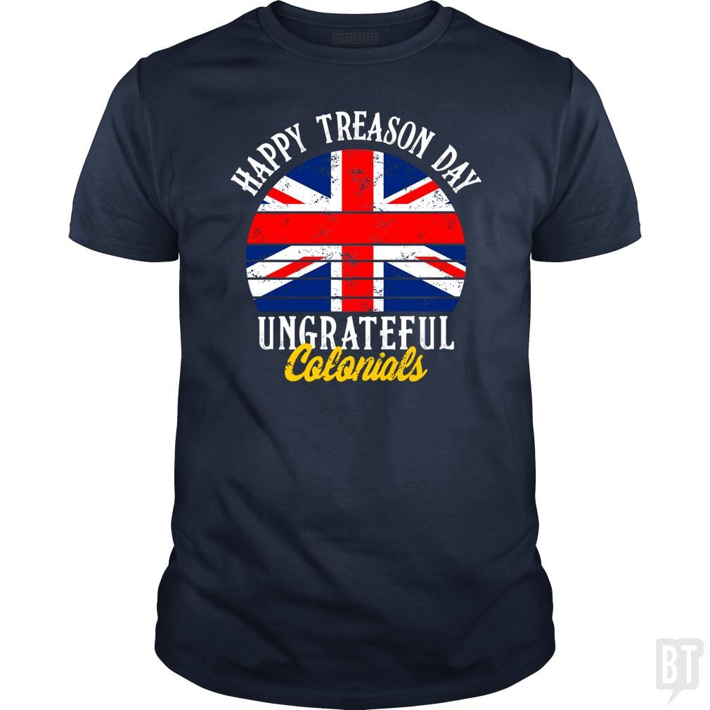 Happy Treason Day - BustedTees.com