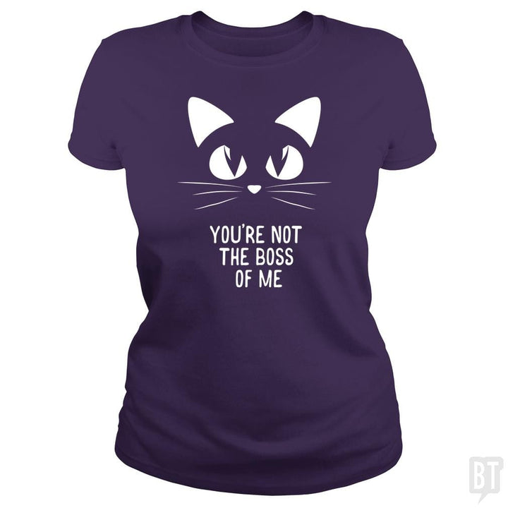 You're Not The Boss of Me - BustedTees.com