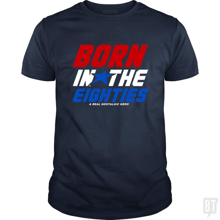 Born Inthe Eighties - BustedTees.com