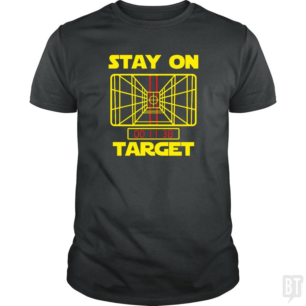 Stay On Target - BustedTees.com