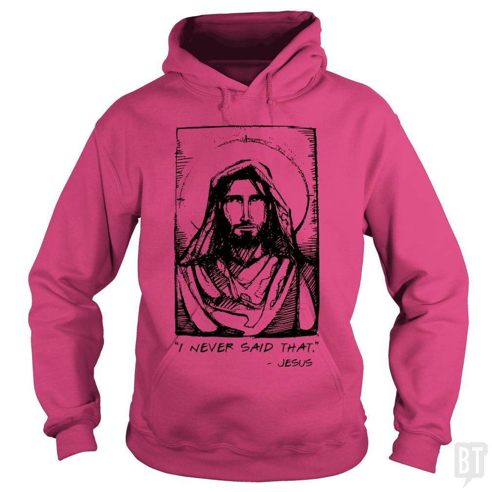 Jesus Quote - BustedTees.com