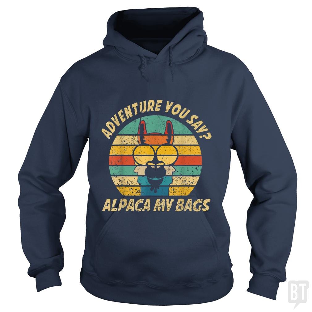 Vintage Alpaca Adventure You Say? Alpaca My Bags - BustedTees.com
