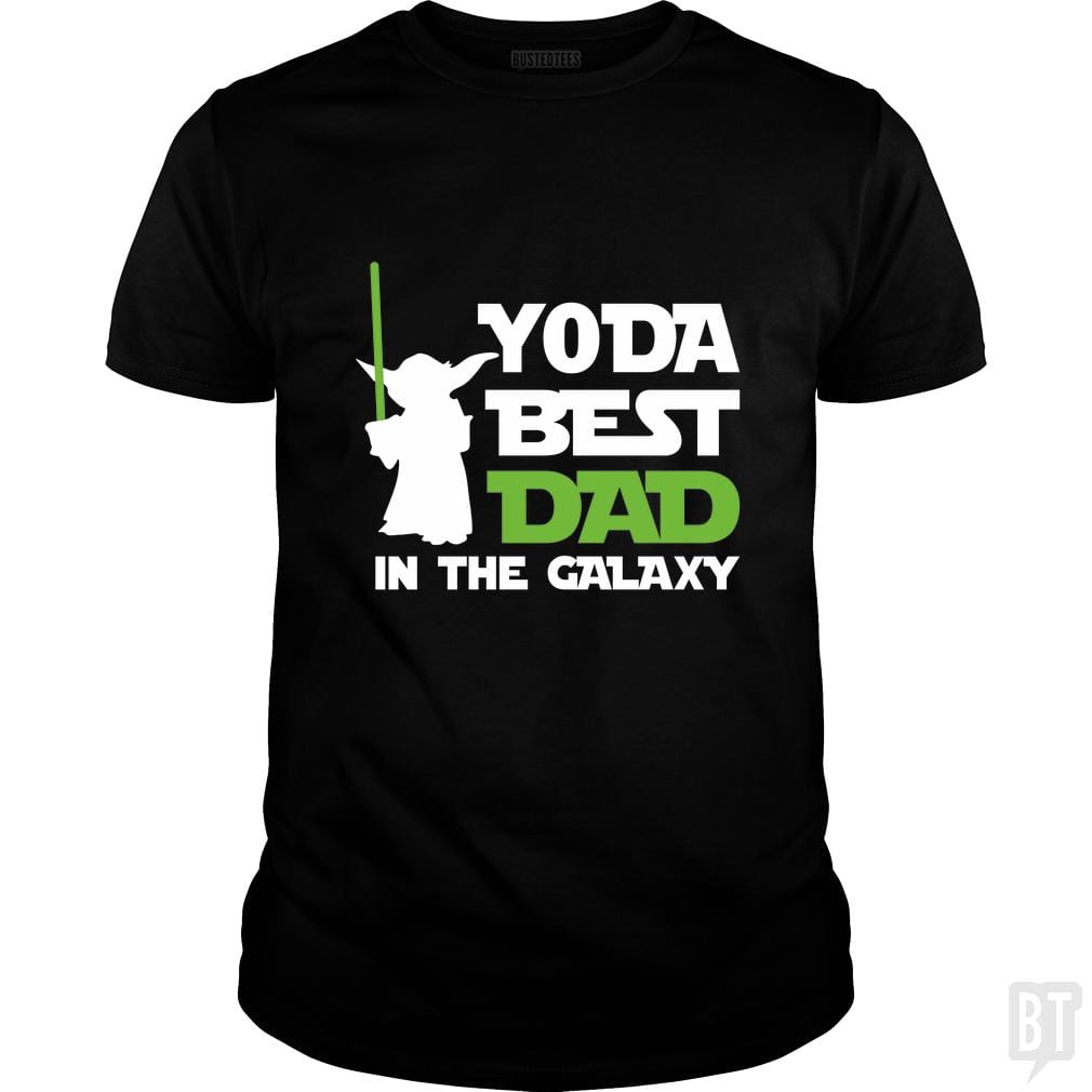 Yoda Best Dad In The Galaxy - BustedTees.com