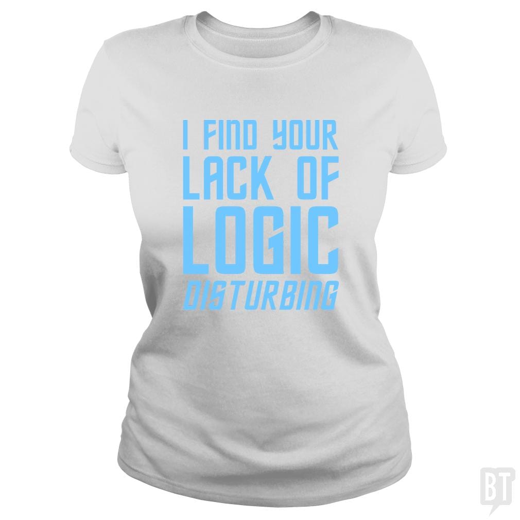 Lack Of Logic - BustedTees.com