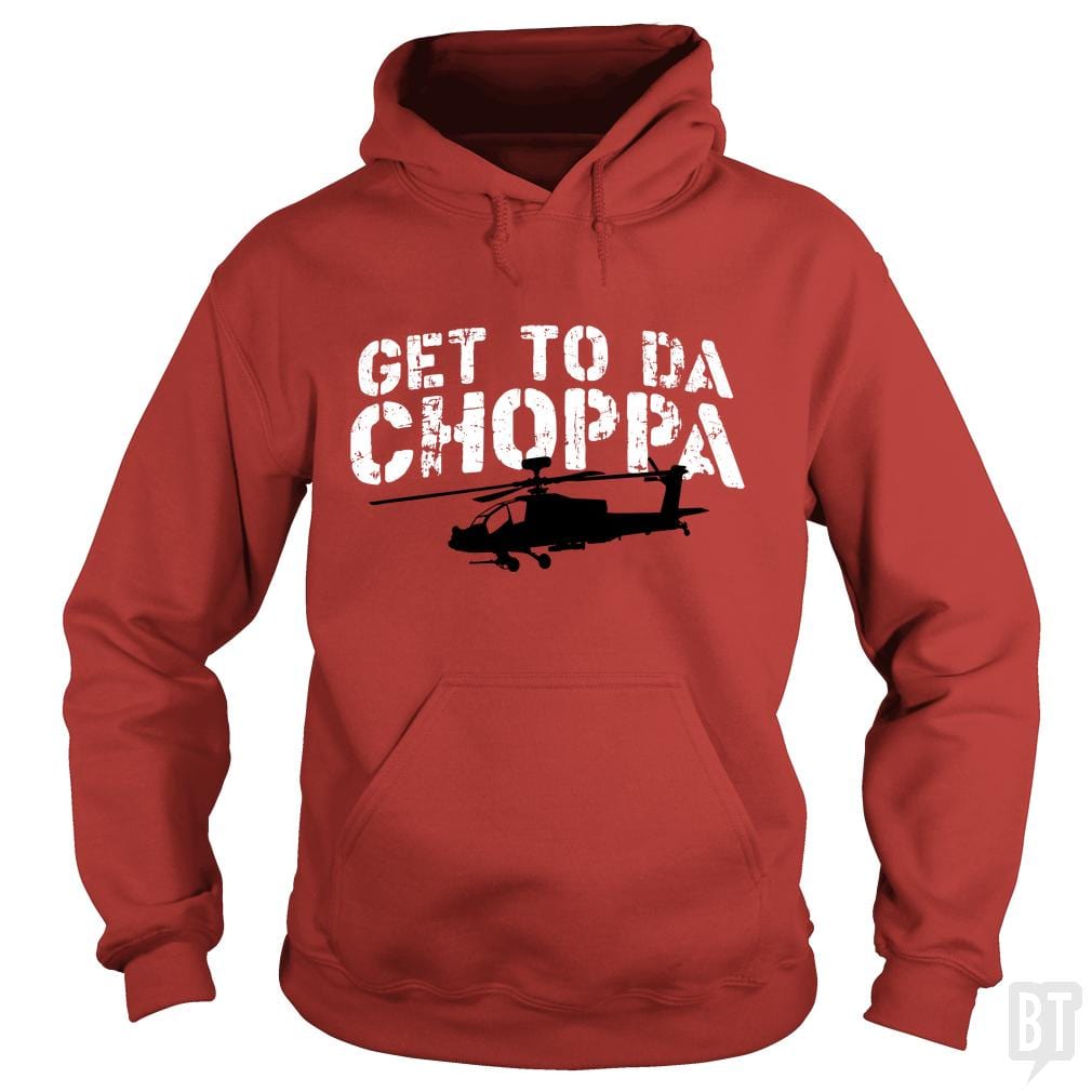 Get To Da Choppa - BustedTees.com