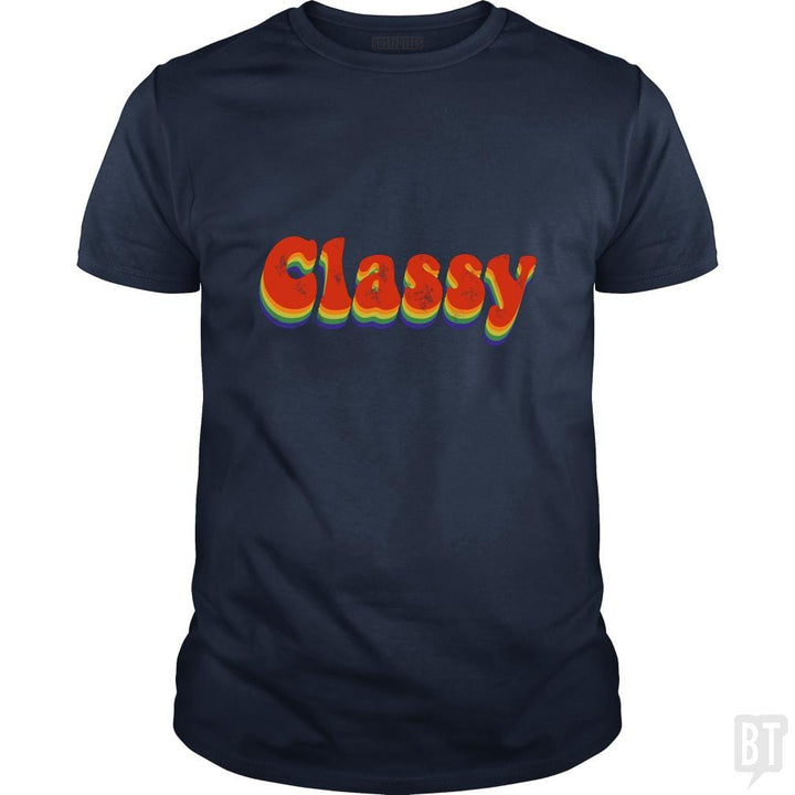 Stay classy - BustedTees.com