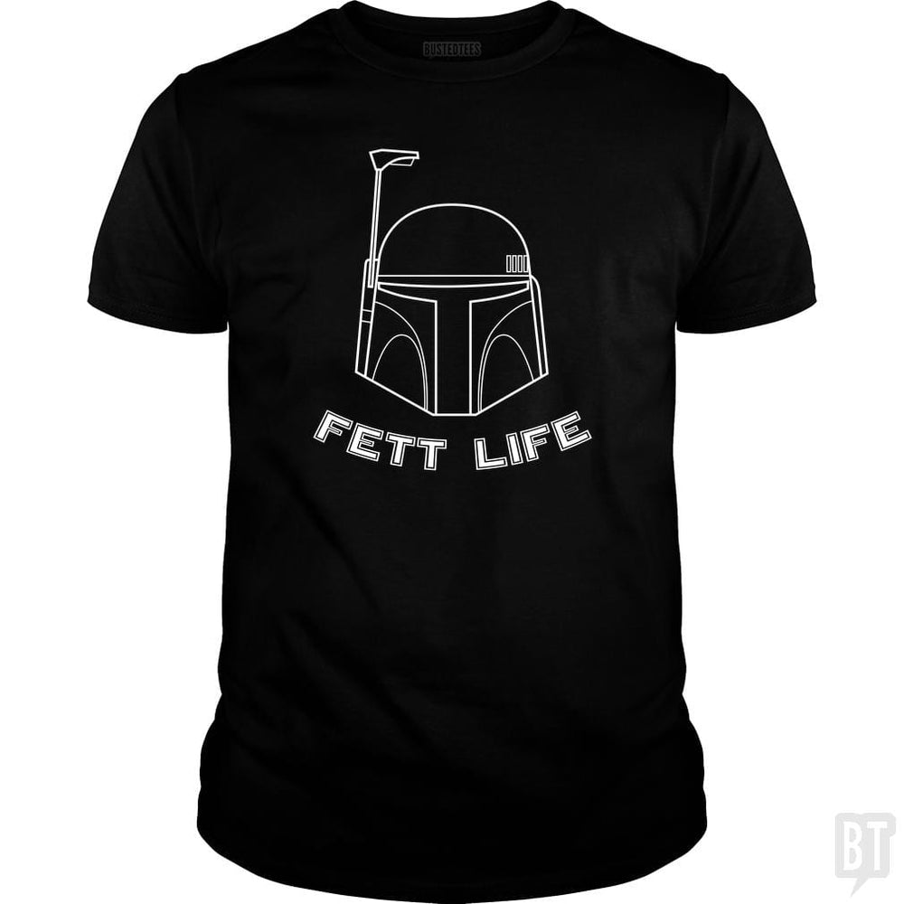 Fett Life - BustedTees.com