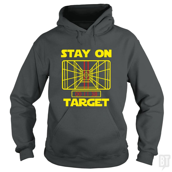 Stay On Target - BustedTees.com