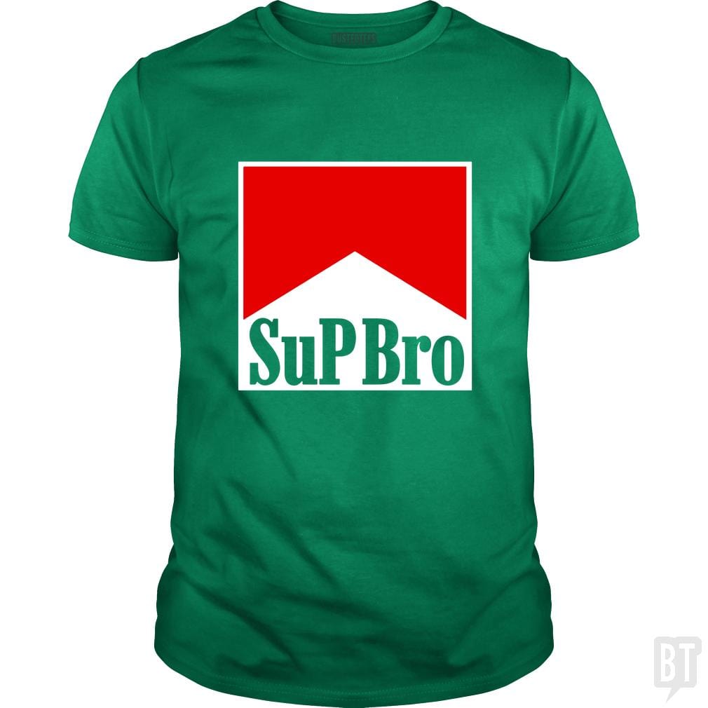 Sup Bro - BustedTees.com