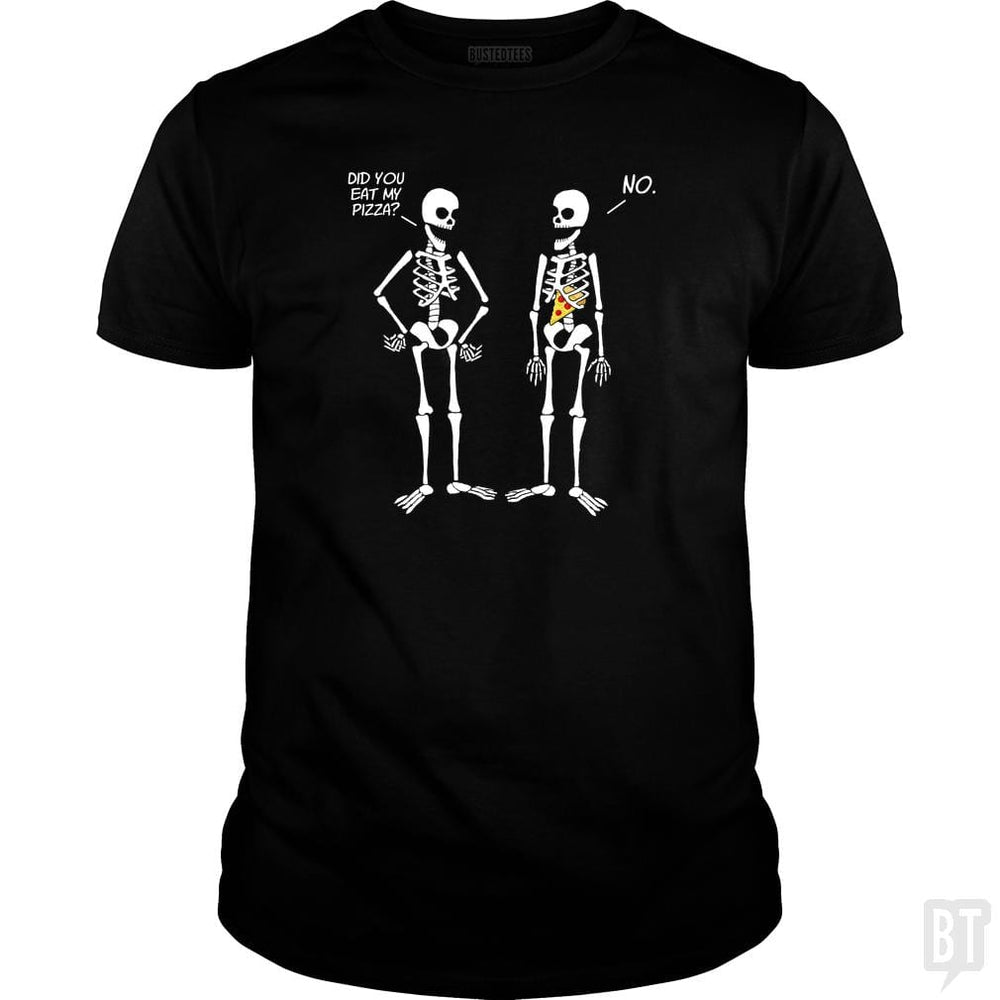 Did You Eat My Pizza? - BustedTees.com