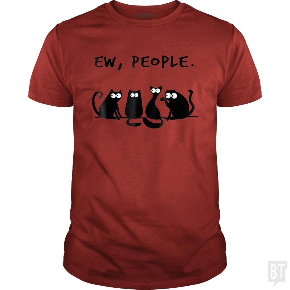 Funny Cat Ew, People - BustedTees.com