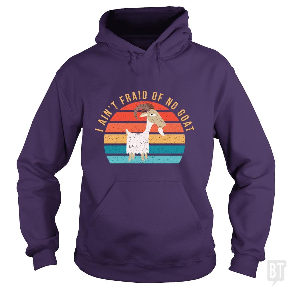 I Ain't 'Fraid of No Goat - BustedTees.com