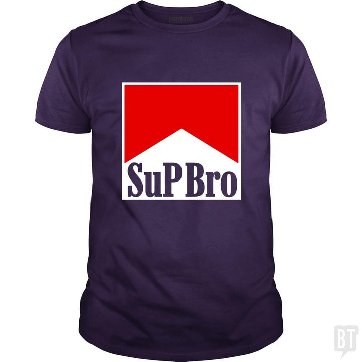 Sup Bro - BustedTees.com