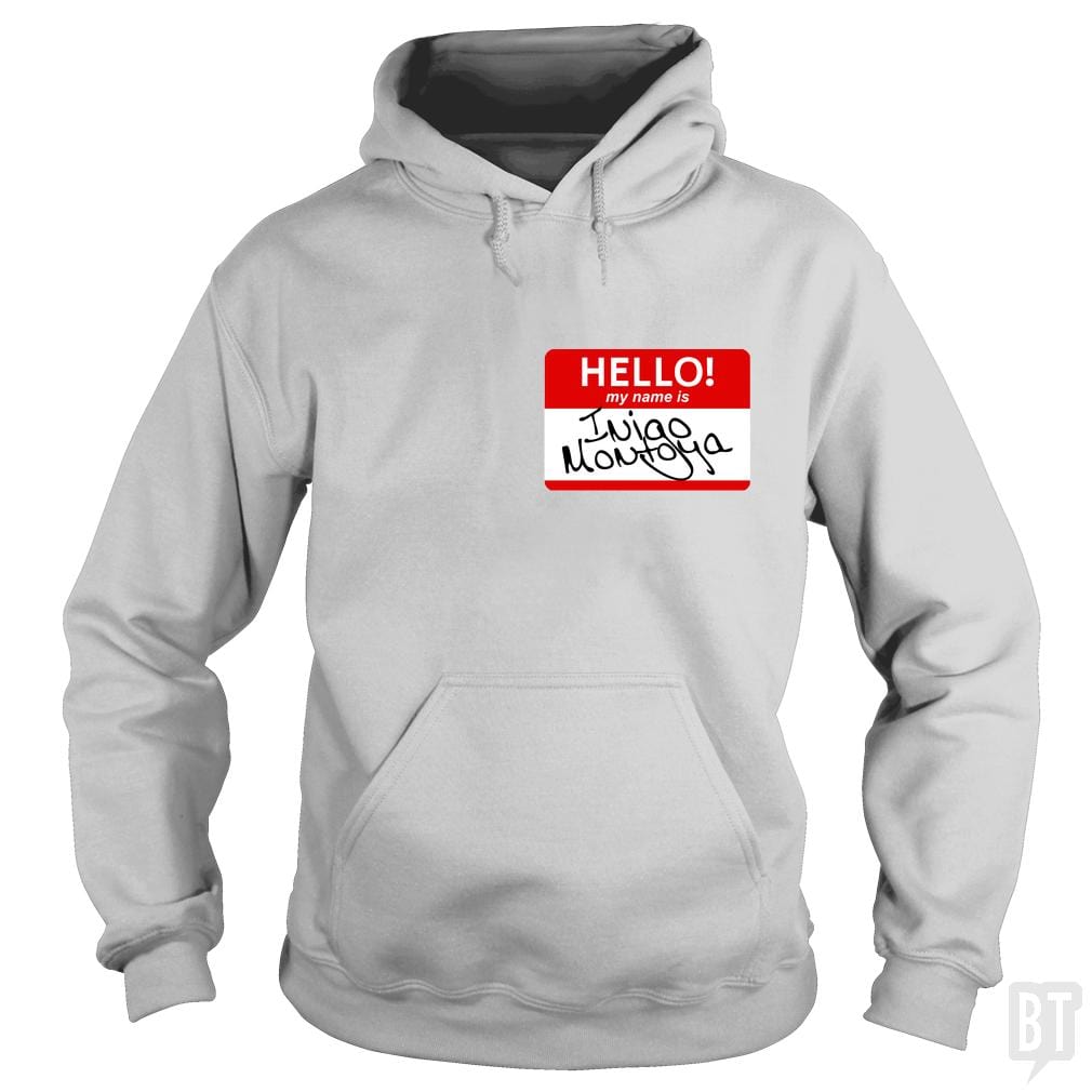 My Name Is Inigo Montoya - BustedTees.com