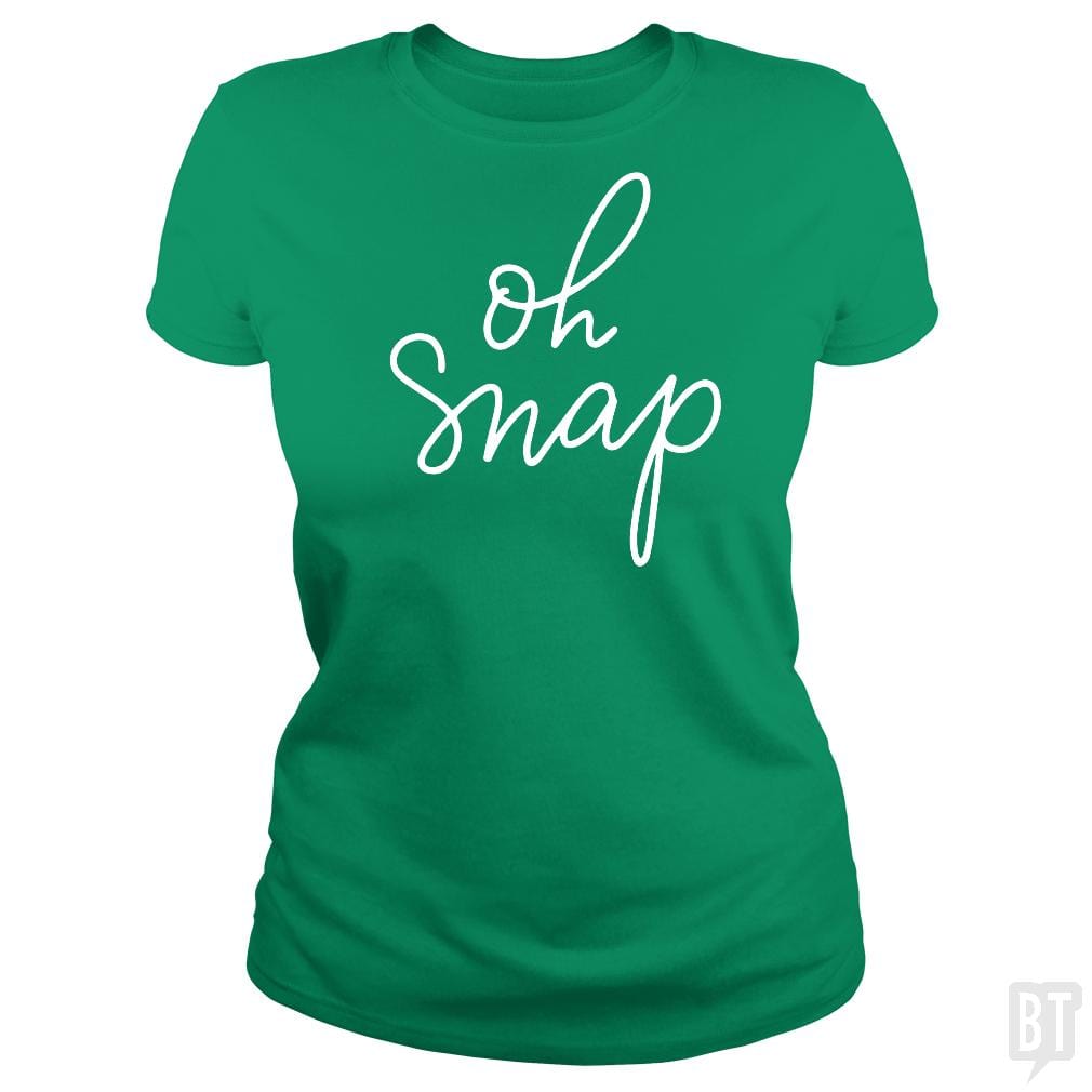 Oh Snap - BustedTees.com