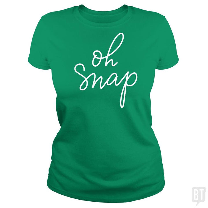 Oh Snap - BustedTees.com
