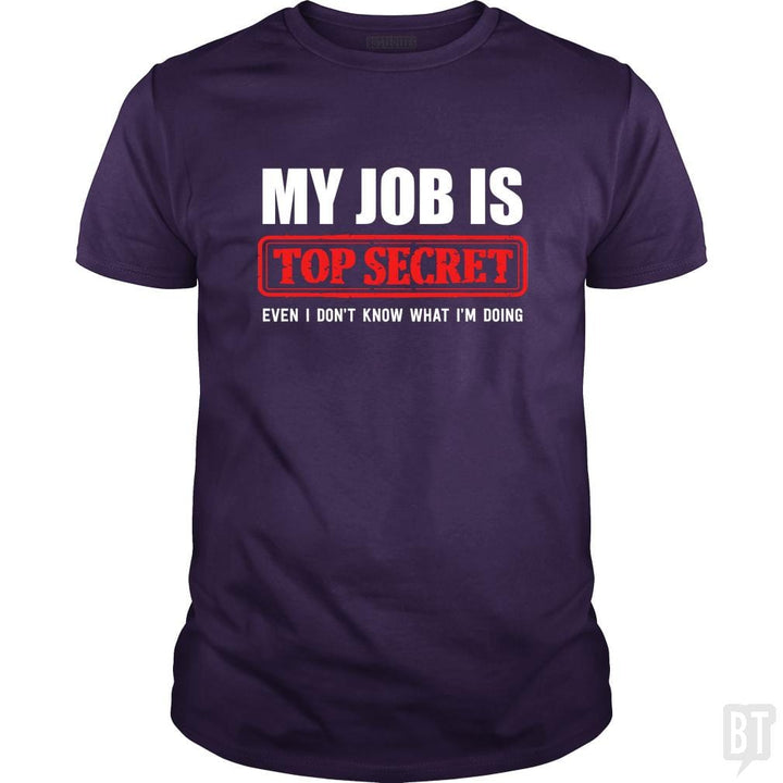 Top Secret Job - BustedTees.com