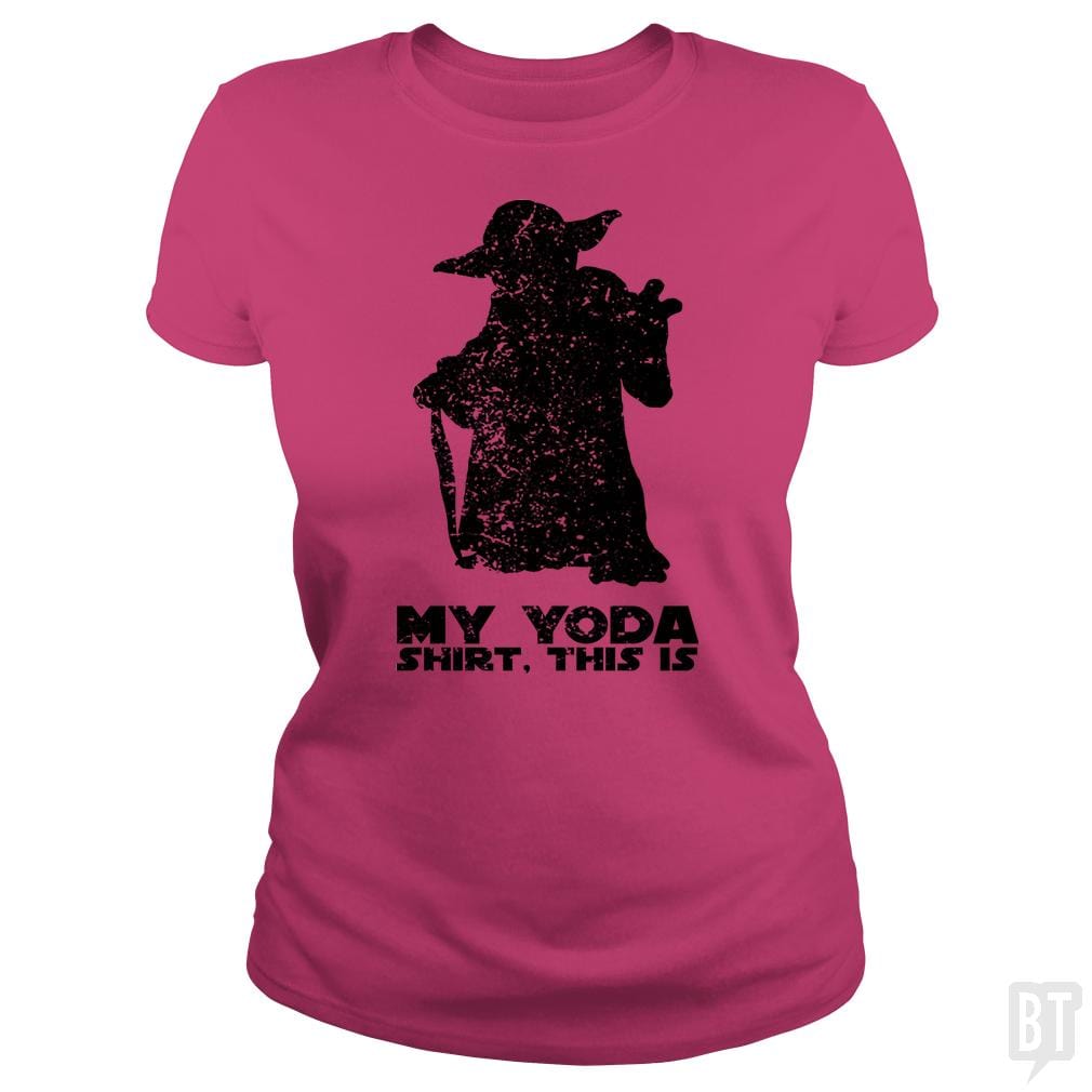 This Is My Yoda Shirt. - BustedTees.com
