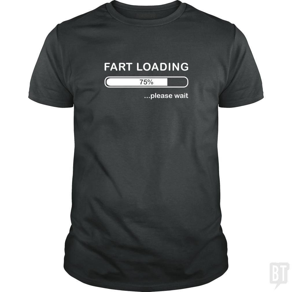 Fart Loading - BustedTees.com