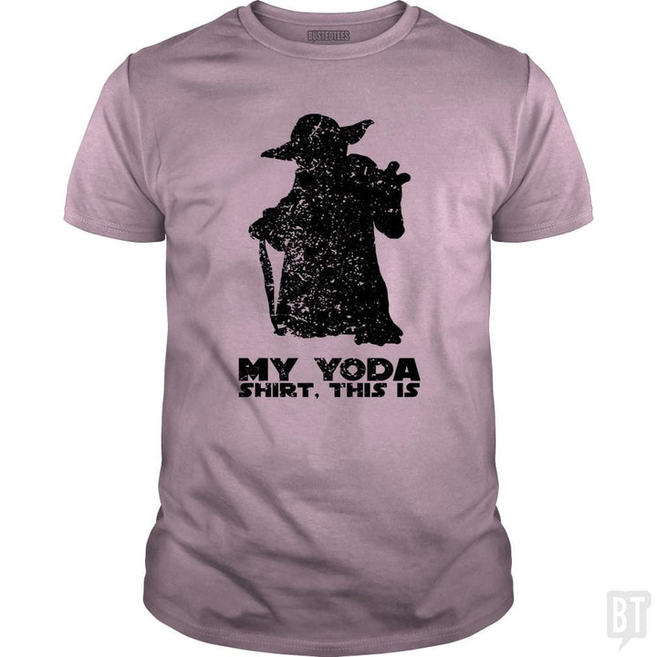 This Is My Yoda Shirt. - BustedTees.com