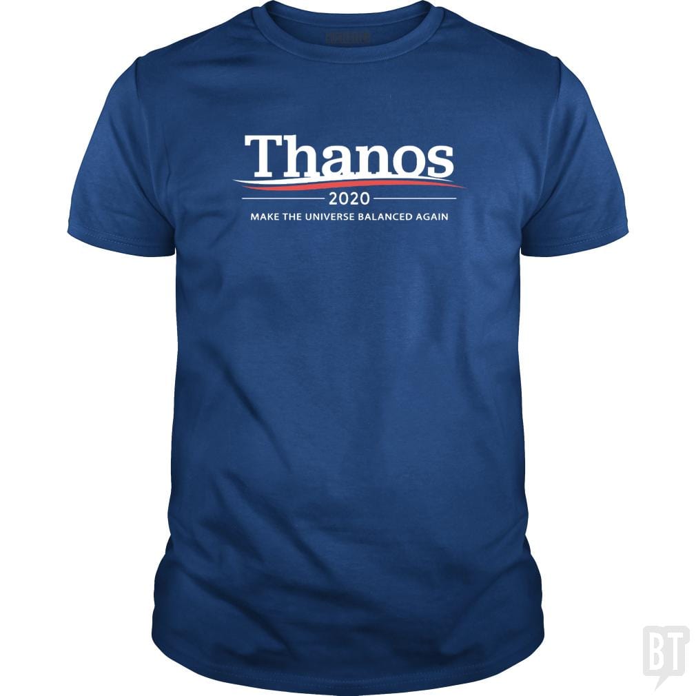 Thanos 2020 - Make The Universe Balanced Again - BustedTees.com
