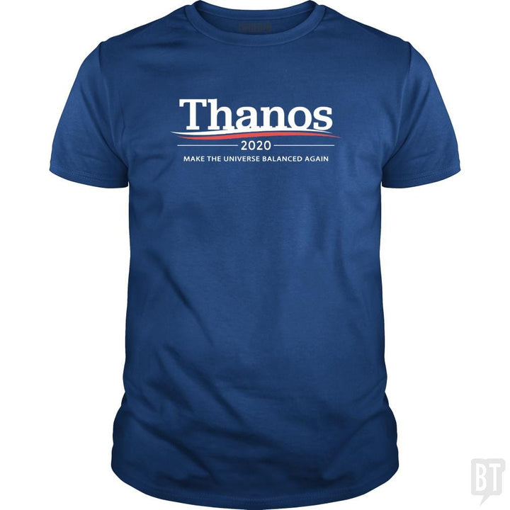 Thanos 2020 - Make The Universe Balanced Again - BustedTees.com