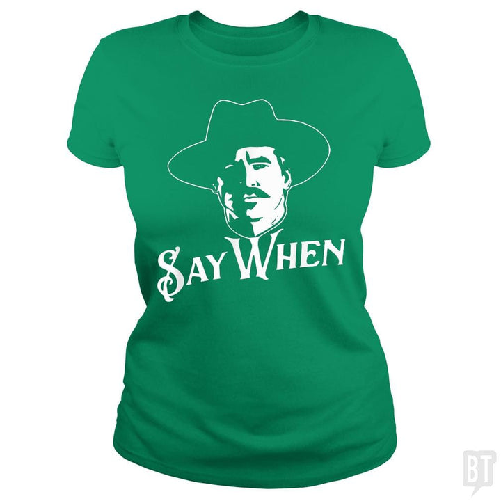 Say When Tombstone - BustedTees.com
