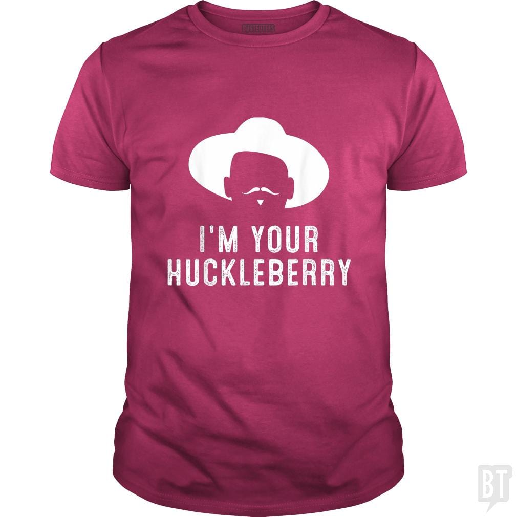 Im your huckleberry funny sarcasm