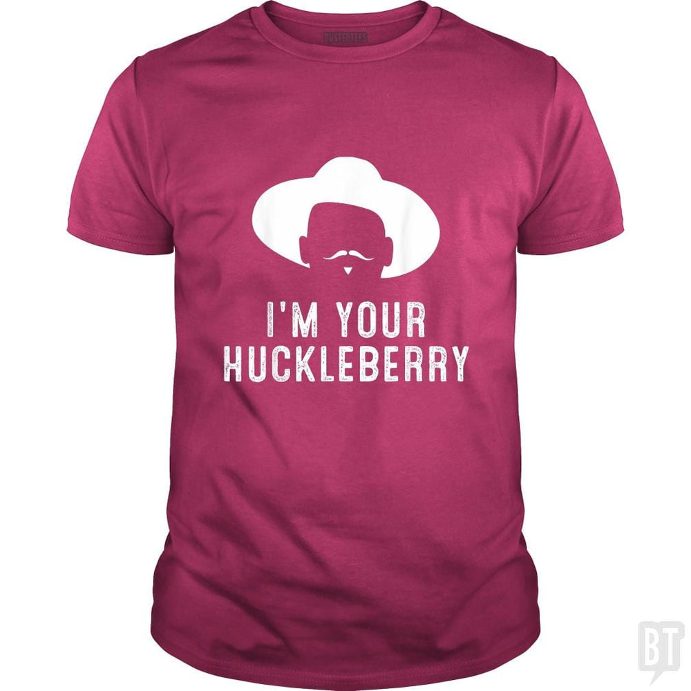 I'm Your Huckleberry Funny Sarcasm - BustedTees.com