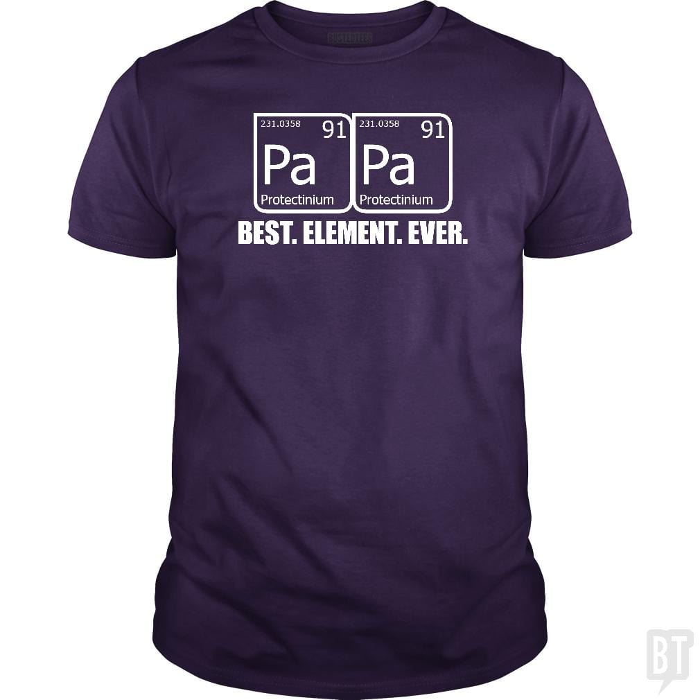 PAPA BEST ELEMENT EVER Funny Father's Day Grandpa - BustedTees.com