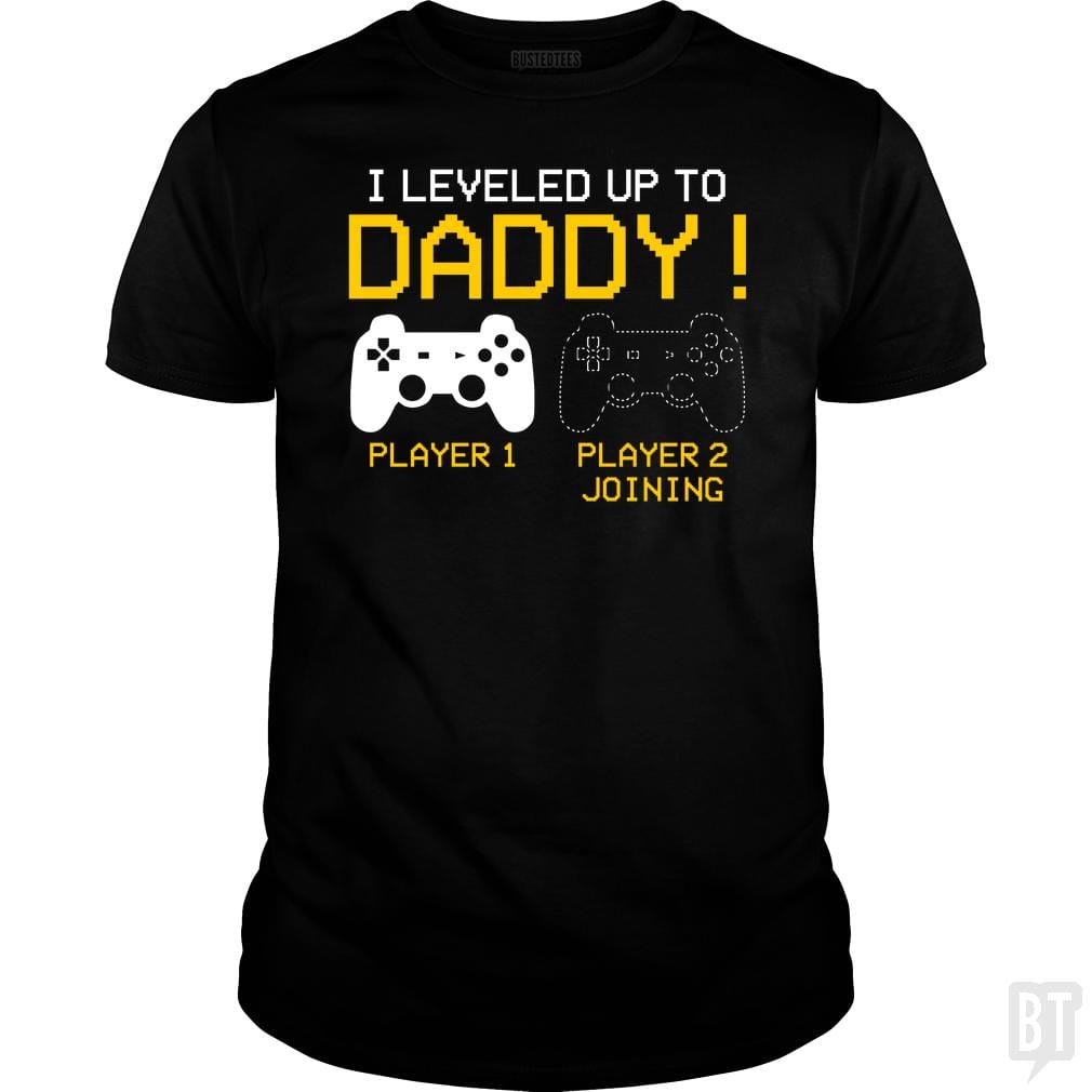I Leveled Up To Daddy T-shirt New Gamer Dad Gifts - BustedTees.com