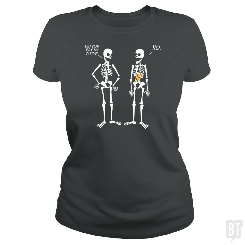 Did You Eat My Pizza? - BustedTees.com