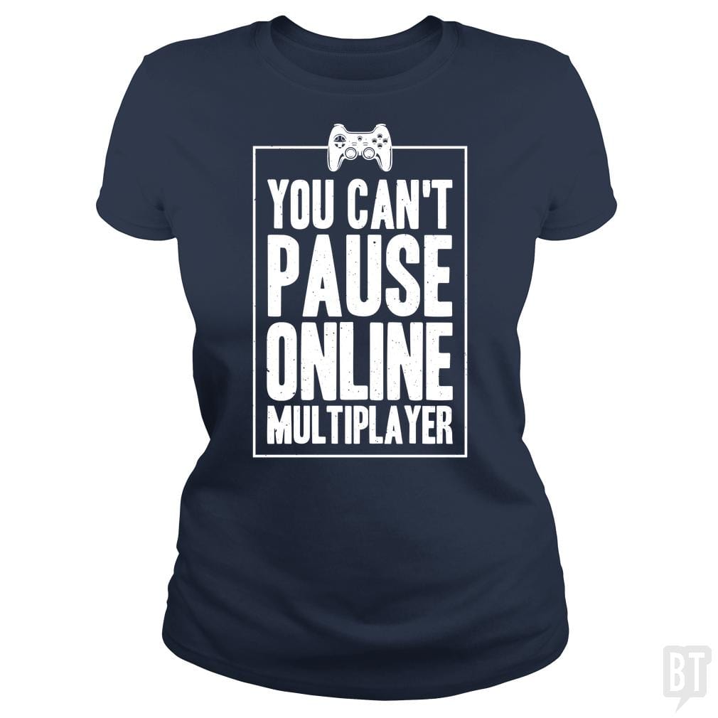 Can Not Pause Online - BustedTees.com