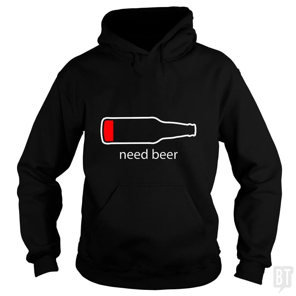 Need Beer - BustedTees.com