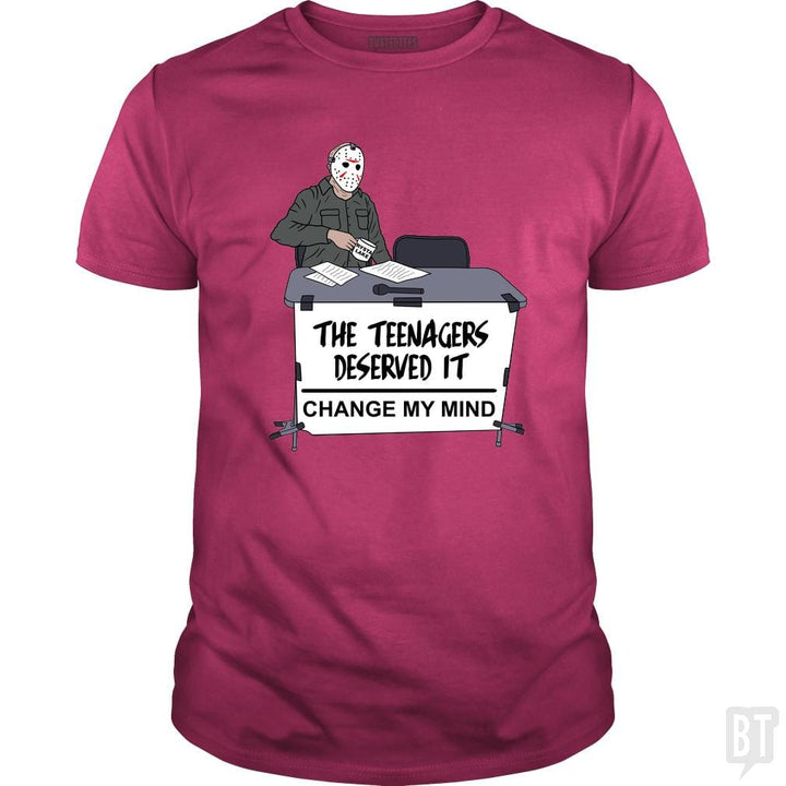 The teenagers deserved it - BustedTees.com