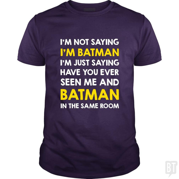 Just Saying - BustedTees.com