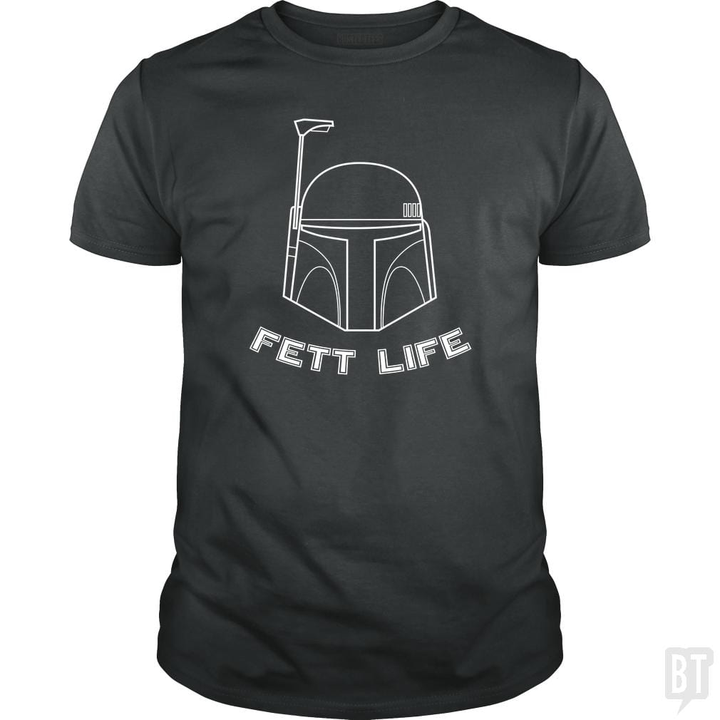 Fett Life - BustedTees.com