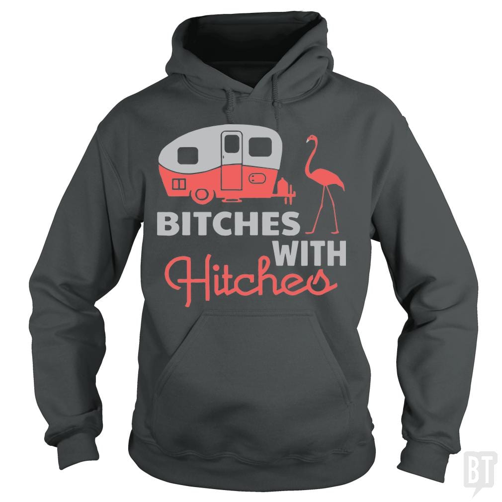 Bitches with hitches t shirt - BustedTees.com