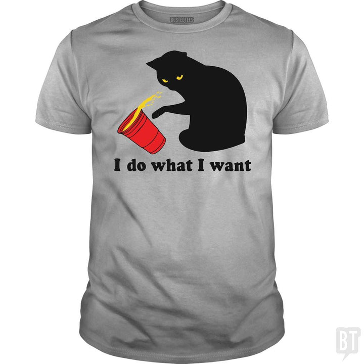 Do What I Want T-Shirt - BustedTees.com