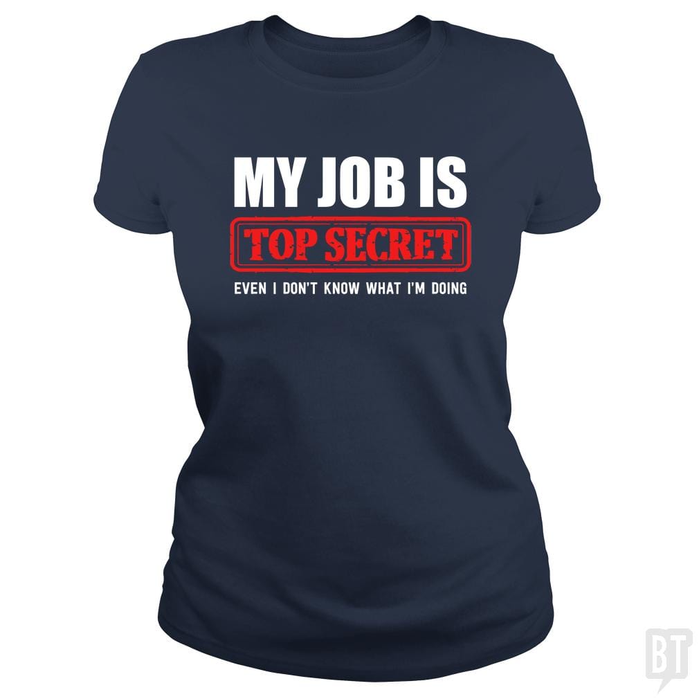 Top Secret Job - BustedTees.com