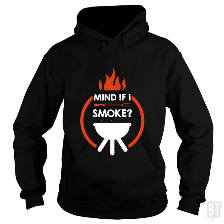 Mind If I Smoke - BustedTees.com