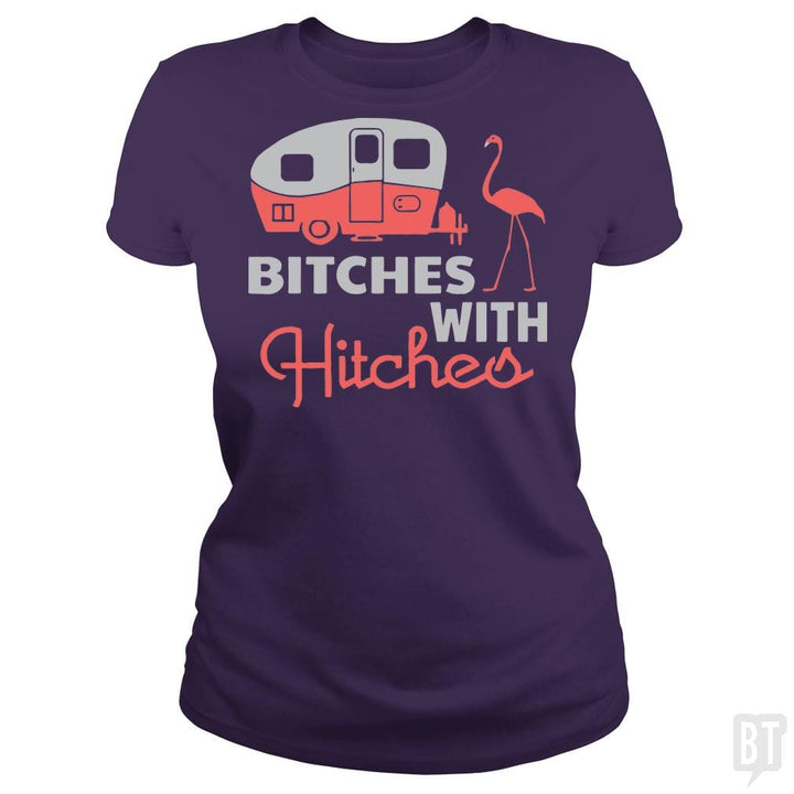 Bitches with hitches t shirt - BustedTees.com