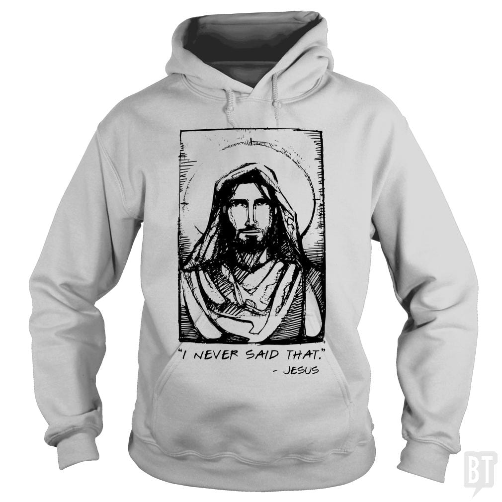 Jesus Quote - BustedTees.com