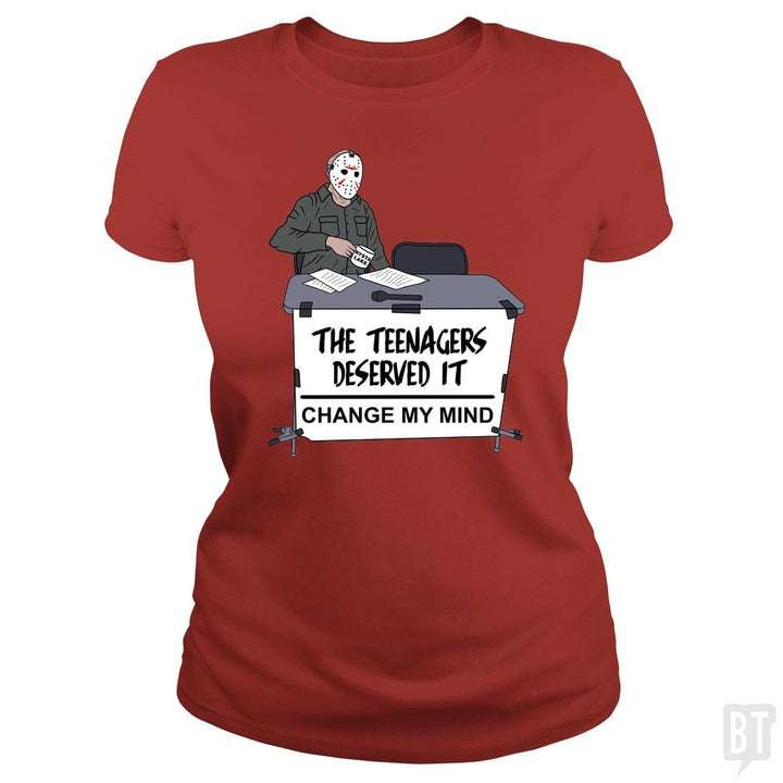 The teenagers deserved it - BustedTees.com