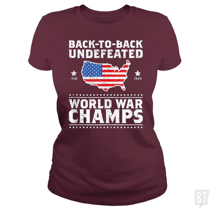Back To Back Undefeated World War Champs - BustedTees.com